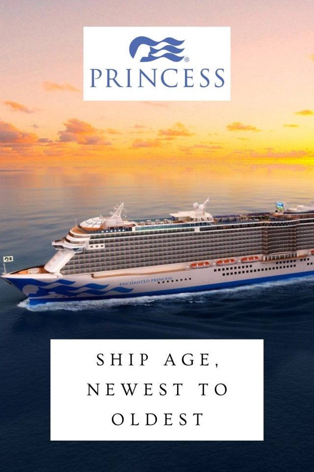 age of princess cruise ships