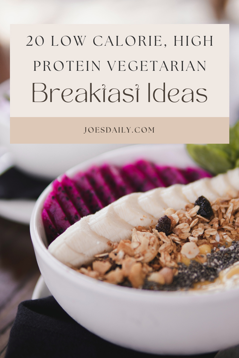Low Calorie, High Protein Breakfast Ideas for Vegetarians