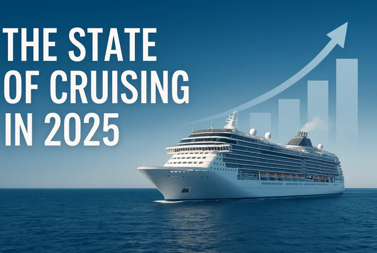 The State of Cruising in 2025